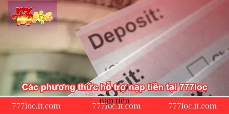 cac phuong thuc ho tro nap tien tai 777loc cac-phuong-thuc-ho-tro-nap-tien-tai-777loc
