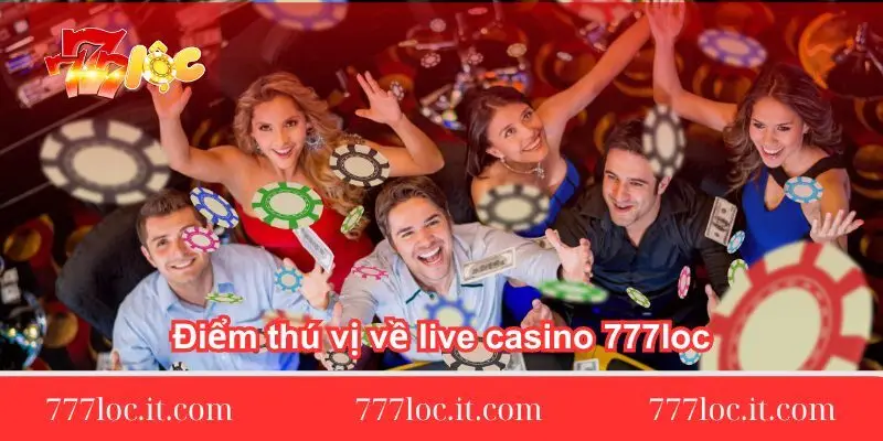 dime-thu-vi-ve-casino-777loc