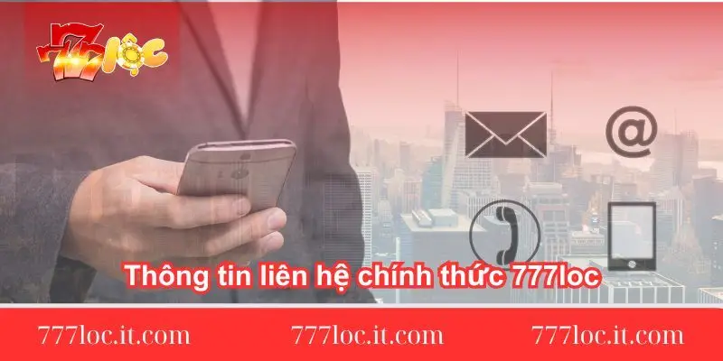 thong tin lien he chinh thuc tai 777loc thong-tin-lien-he-chinh-thuc-tai-777loc