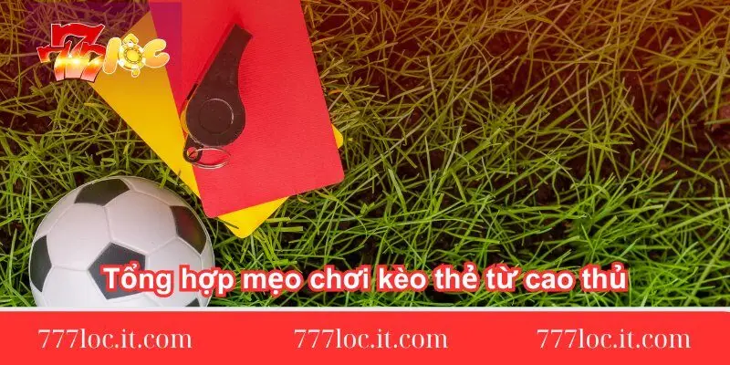 tong-hop-meo-choi-keo-the-tu-cao-thu