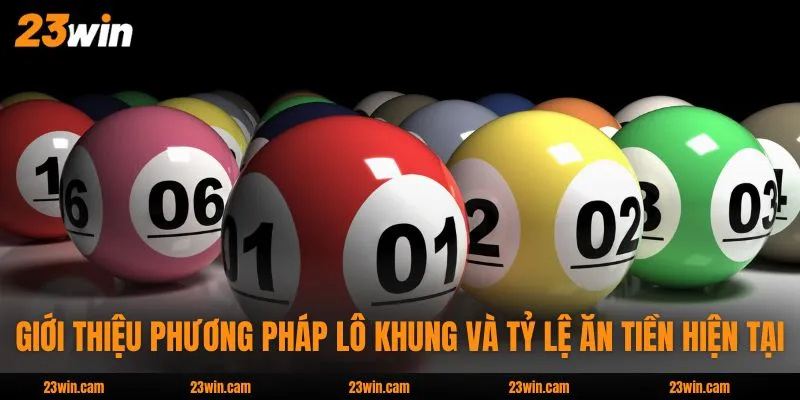 Lô Khung - Phương Pháp Nuôi Số Đạt Tỷ Lệ Thắng 99,9% 2 Giới thiệu phương pháp lô khung và tỷ lệ ăn tiền hiện tại