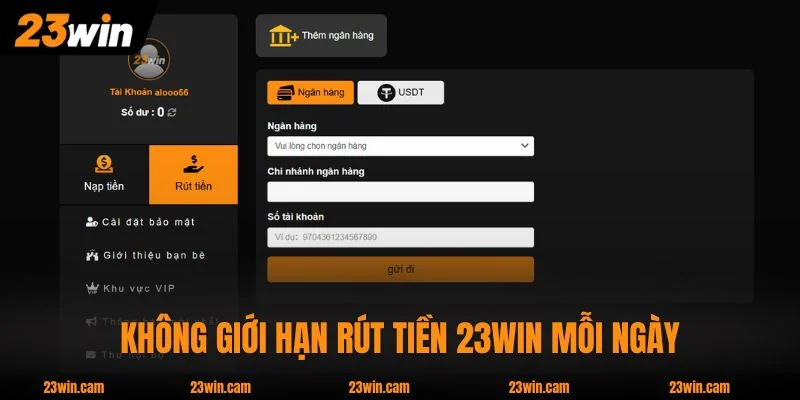 Không giới hạn rút tiền 23WIN mỗi ngày