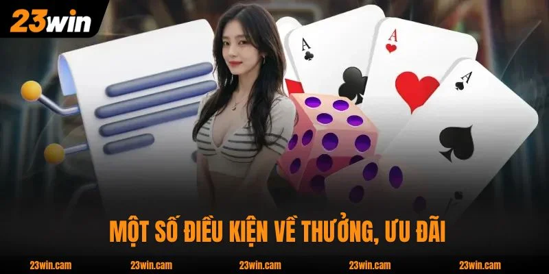 Nhà cái có một số điều kiện về thưởng, ưu đãi